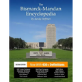 The Bismarck-Mandan Encyclopedia: Facts and pictures on more than 300 terms, past and present.