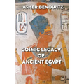 Cosmic Legacy of Ancient Egypt