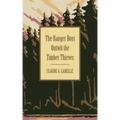 The Ranger Boys Outwit the Timber Thieves