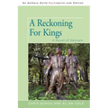 A Reckoning For Kings: A Novel of Vietnam