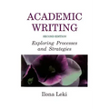 Academic Writing: Exploring Processes and Strategies