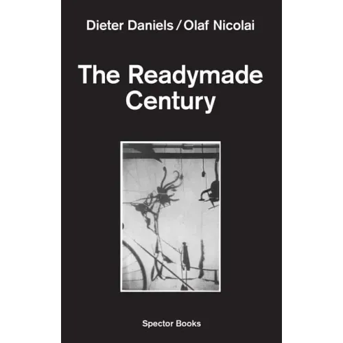 The Readymade Century