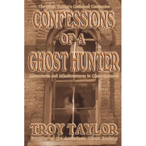 Confessions of a Ghost Hunter
