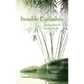 Invisible Eyelashes: Seeing What Is Closest to Us