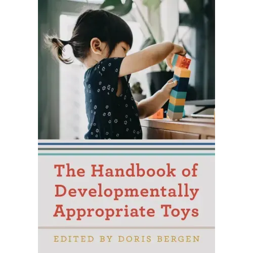 The Handbook of Developmentally Appropriate Toys