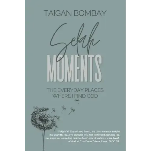 Selah Moments: The Everyday Places Where I Find God