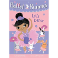 Ballet Bunnies #2: Let's Dance