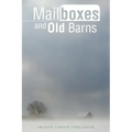 Mailboxes and Old Barns