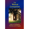 The Biblical Companion: Index of Subjects, Themes and Images