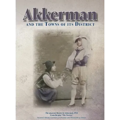 Akkerman and the Towns of its District; Memorial Book