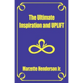 The Ultimate Inspiration and UPLIFT
