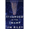 Stranded In The Swamp