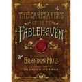 The Caretaker's Guide to Fablehaven