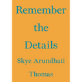 Remember the Details
