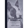 A Bull-Terrier Notebook