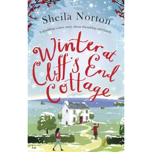 Winter at Cliff's End Cottage: a sparkling Christmas read to warm your heart