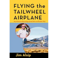 Flying the Tail Wheel Airplane