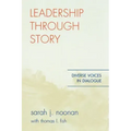 Leadership through Story: Diverse Voices in Dialogue