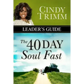 The 40 Day Soul Fast Leader's Guide