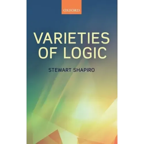 Varieties of Logic