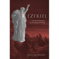 Ezekiel: A Focused Commentary for Preaching and Teaching