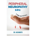 Peripheral Neuropathy 101: A Guide For Patients