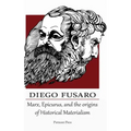 Marx, Epicurus, and the Origins of Historical Materialism