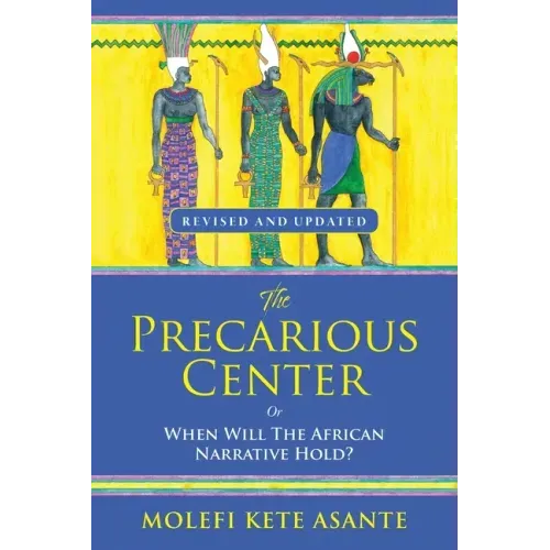 The Precarious Center, or When Will the African Narrative Hold?