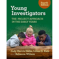Young Investigators: The Project Approach in the Early Years