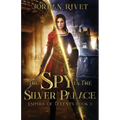 The Spy in the Silver Palace