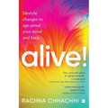 Alive! Lifestyle Changes to Age-Proof Your Mind and Body
