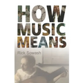 How Music Means