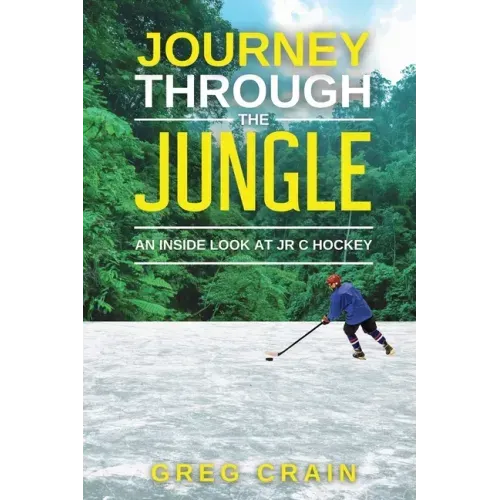 Journey Through The Jungle: An Inside Look at JR C Hockey