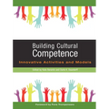 Building Cultural Competence: Innovative Activities and Models