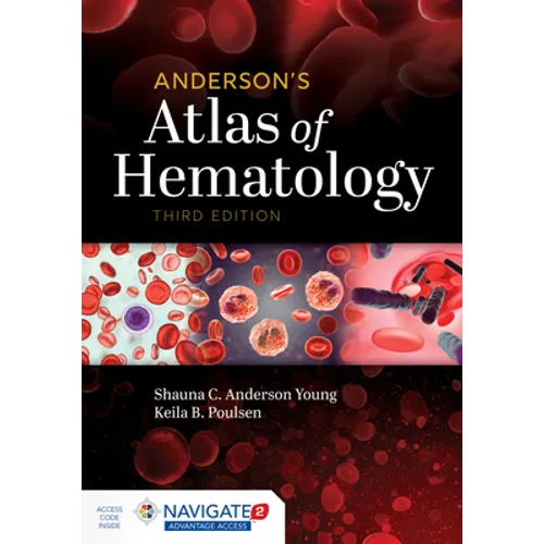 Anderson's Atlas of Hematology: .
