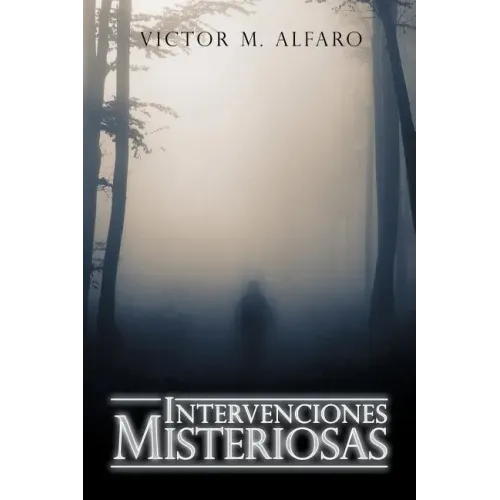 Intervenciones Misteriosas