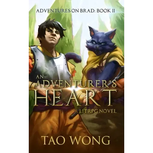 An Adventurer's Heart: Book 2 of the Adventures on Brad