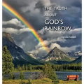 The Truth About God's Rainbow