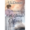 The Peculiarity of Mr. Darcy's Mirror