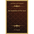 The Symbolism of the Tarot