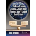 The Art and Science of Demand and Supply Chain Planning in Today's Complex Global Economy