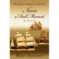 Never a Dull Moment: The Hartner Family in America