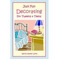 Just Fun Decorating For Tweens & Teens