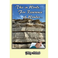 This in Words, For Reverence of Wonder...