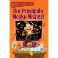 Our Principal's Wacky Wishes!: A Quix Book