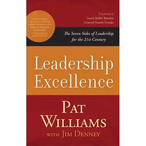 Leadership Excellence: The Seven Sides of Leadership for the 21st Century