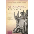 Metamorphic Readings: Transformation, Language, and Gender in the Interpretation of Ovid's Metamorphoses