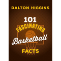 101 Fascinating Basketball Facts