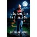 Is Speisialtóir an Aisteach mé