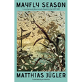 Mayfly Season